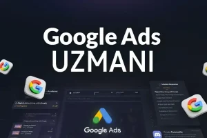 Google Ads Uzmani